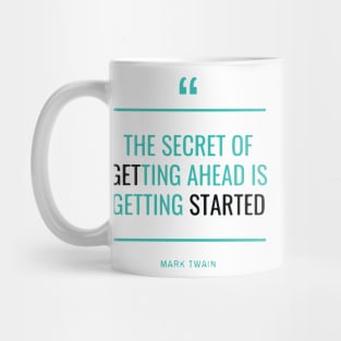 The Secret of Getting Ahead Mug